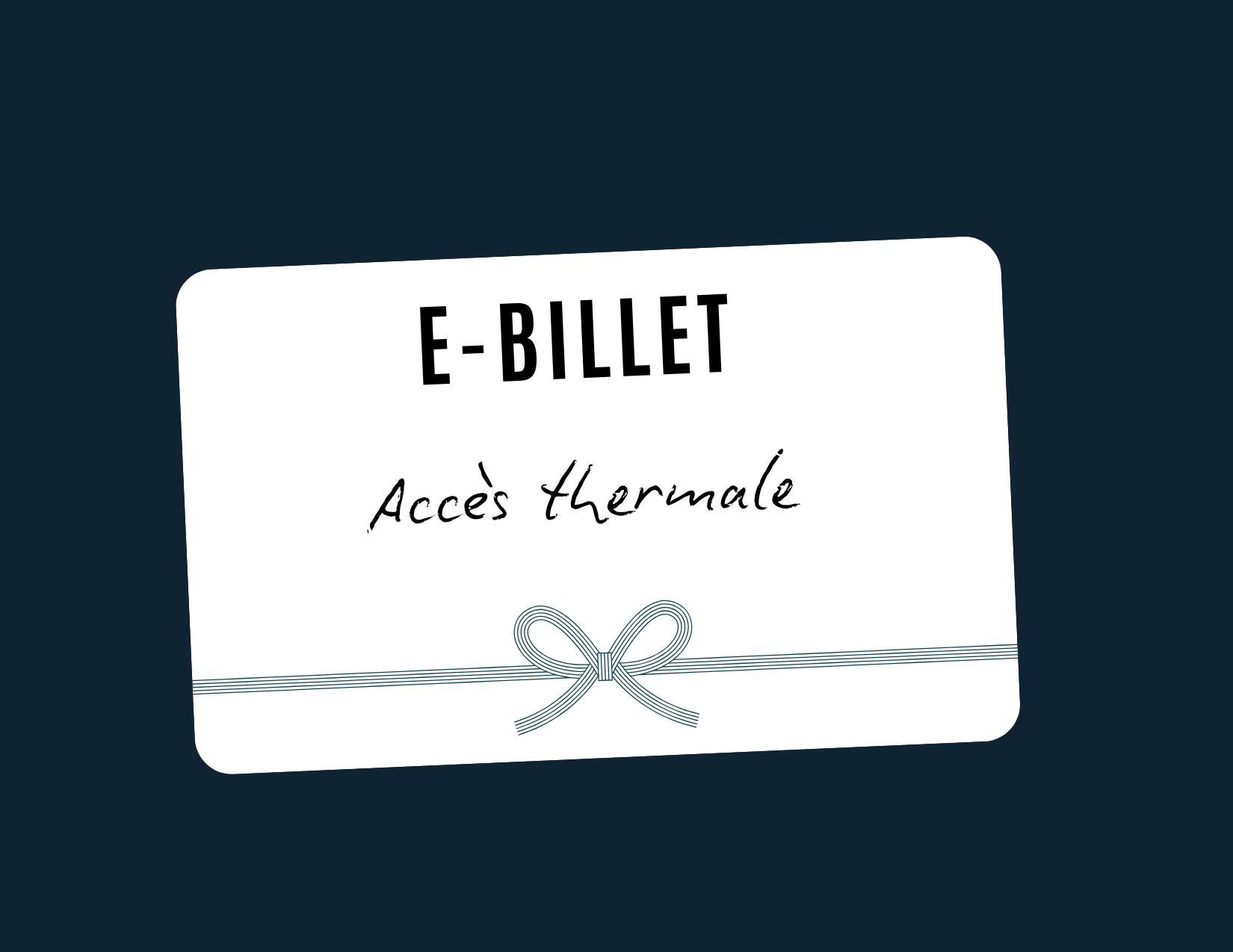 E-Billet Accès thermale