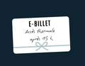 Accès Thermale à partir de 15 h (promo estivale)